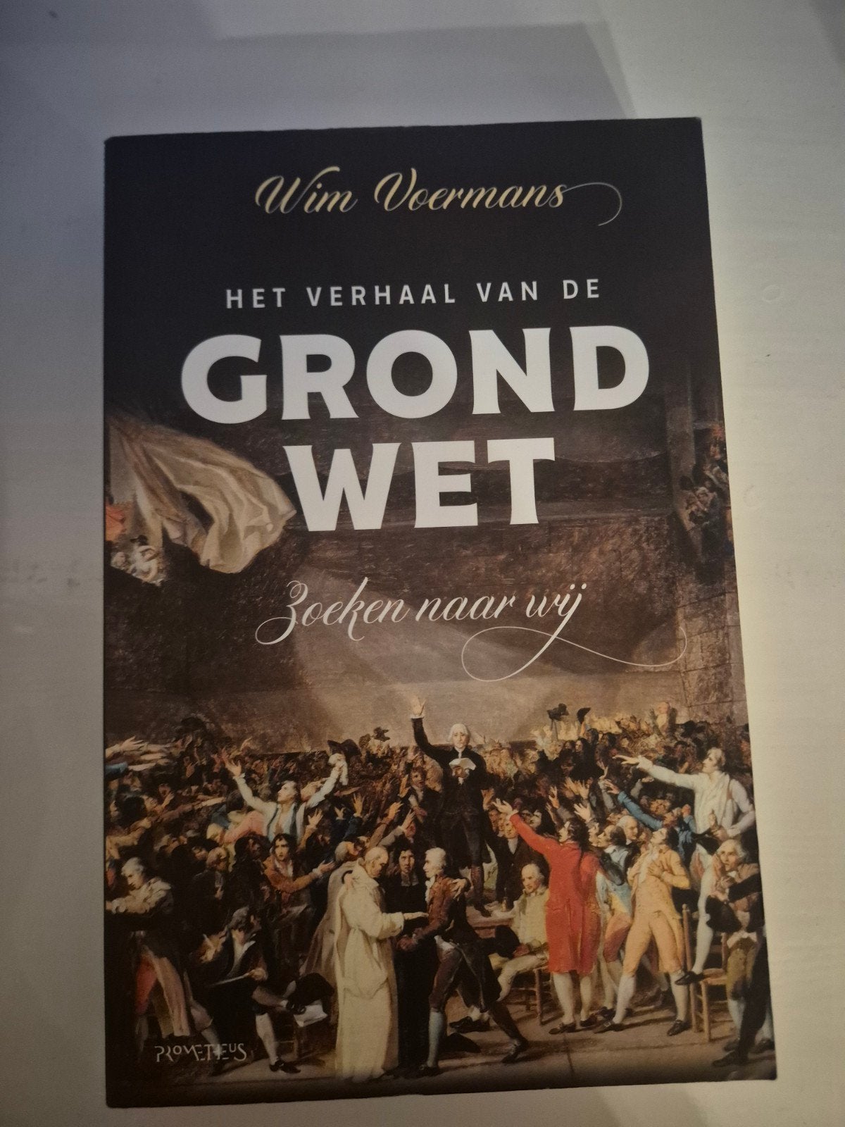 Het Verhaal van de Grondwet - Wim Voermans, Ophalen of Verzenden, 20e eeuw of later, Zo goed als nieuw, Wim Voermans