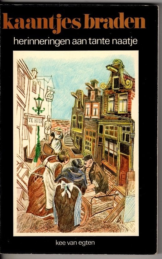 Kaantjes braden, Kee van Egten, Ophalen of Verzenden, 20e eeuw of later, Gelezen