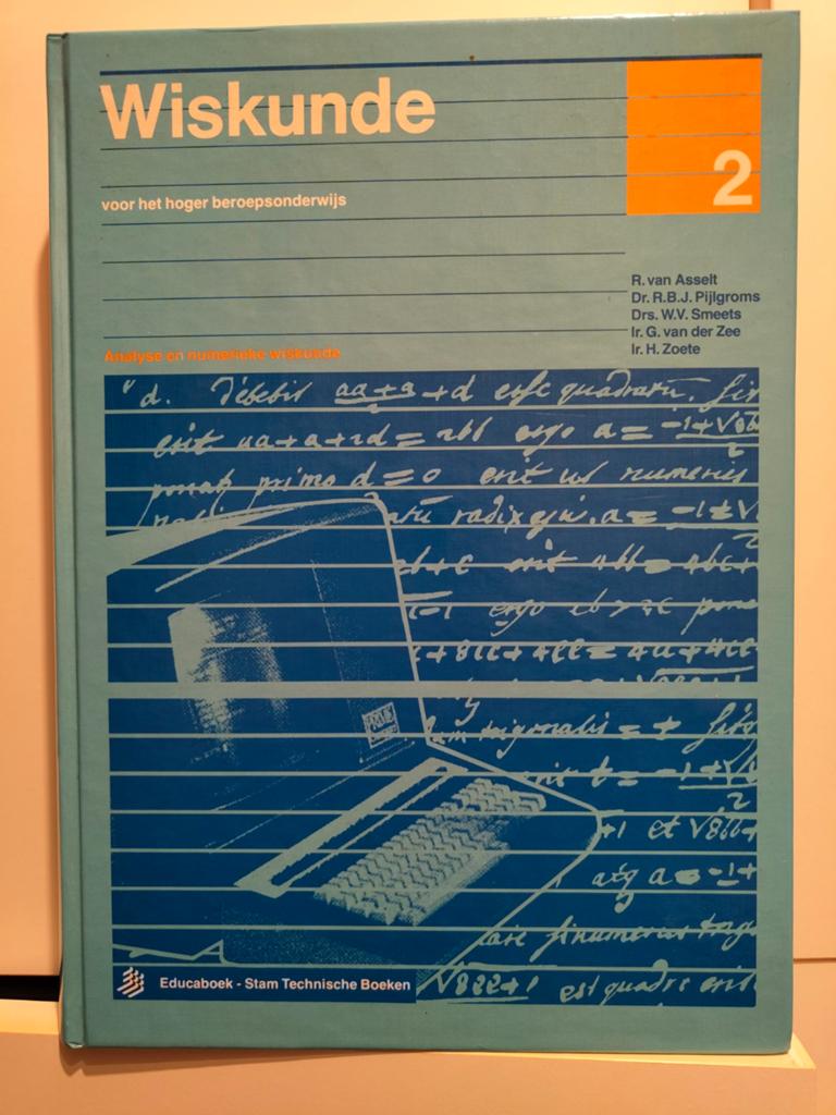 Wiskunde 2 voor het hoger beroepsonderwijs - Educaboek, Gelezen, R. van Asselt, R.B.J. Pijlgroms, W.V. Smeets,.., Beta, HBO