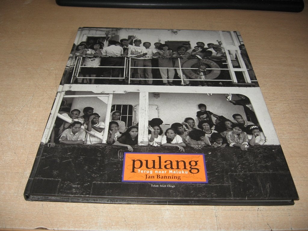 Jan Banning     Fotoboek     Pulang,terug naar Maluku, Ophalen of Verzenden, Zo goed als nieuw, Fotografen