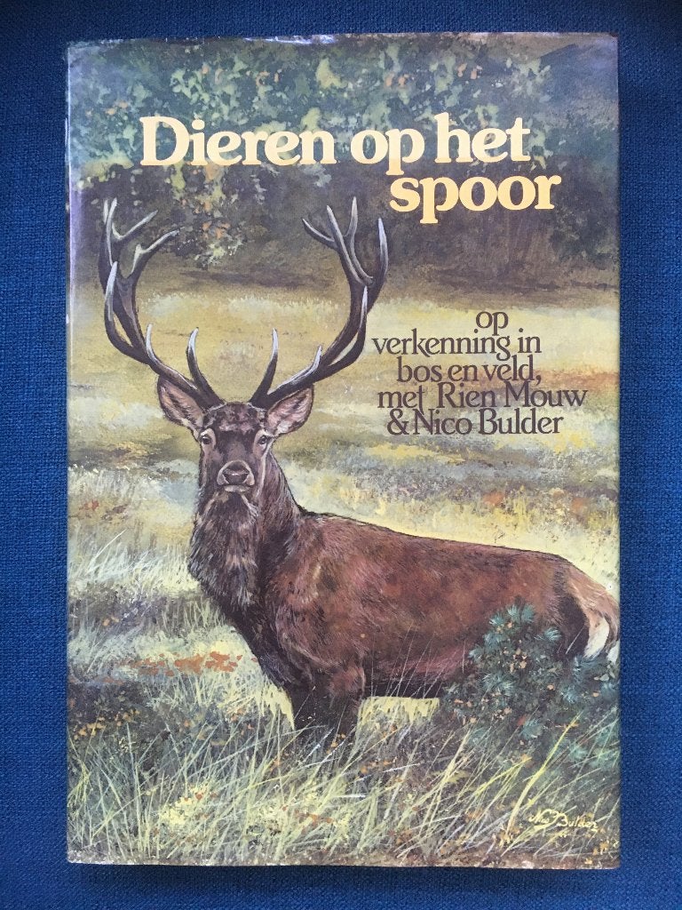 Jacht jagen jachtboeken.DIEREN OP HET SPOOR.  Rien Mouw e.a., Ophalen of Verzenden, Zo goed als nieuw, Natuur algemeen