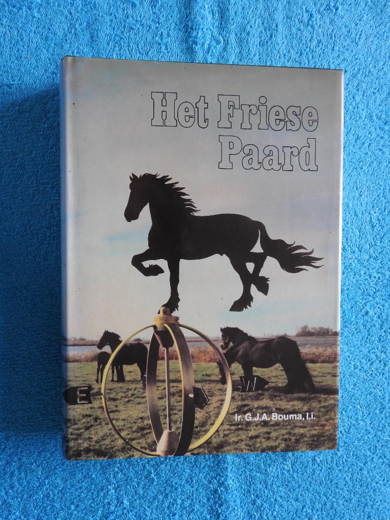 Het Friese Paard - Ir. G.J.A. Bouma - Fryske Hynder, Ophalen of Verzenden, Zo goed als nieuw, Paarden of Pony's
