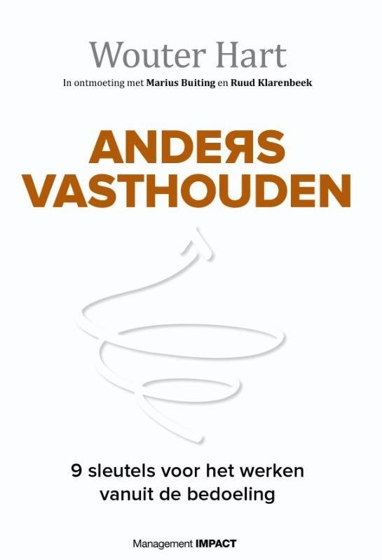 Anders vasthouden, Boeken, Wouter Hart, Ophalen of Verzenden, Management, Zo goed als nieuw