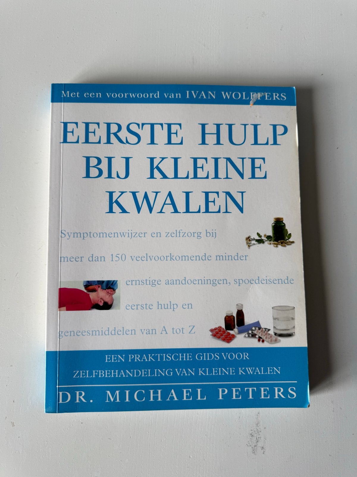 Eerste Hulp Bij Kleine Kwalen - Dr. Michael Peters, Ophalen of Verzenden, Zo goed als nieuw, Gezondheid en Conditie