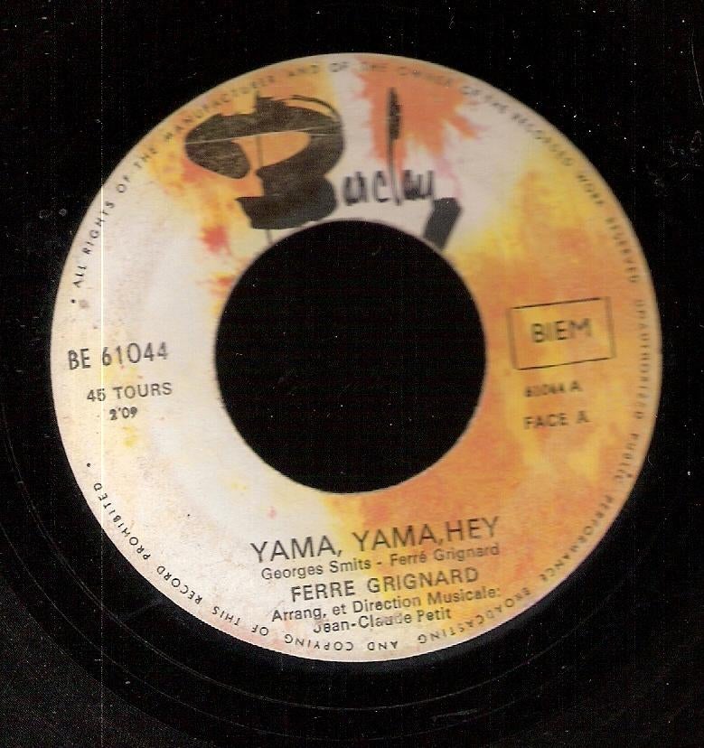 Ferre Grignard - Yama, Yama Hey - i Won't Have A Dance -1969, Ophalen, Gebruikt, Pop