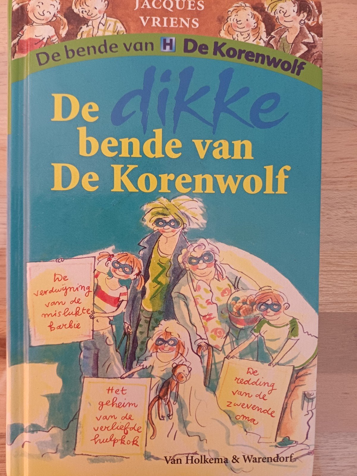 Jacques Vriens - 1. de dikke bende van de Korenwolf.  Deel2, Boeken, Kinderboeken | Jeugd | onder 10 jaar, Zo goed als nieuw, Fictie algemeen