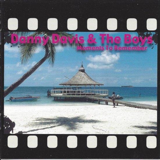 Danny Davis & The Boys - Moments To Remember, Cd's en Dvd's, Cd's | Rock, Zo goed als nieuw, Rock-'n-Roll, Verzenden