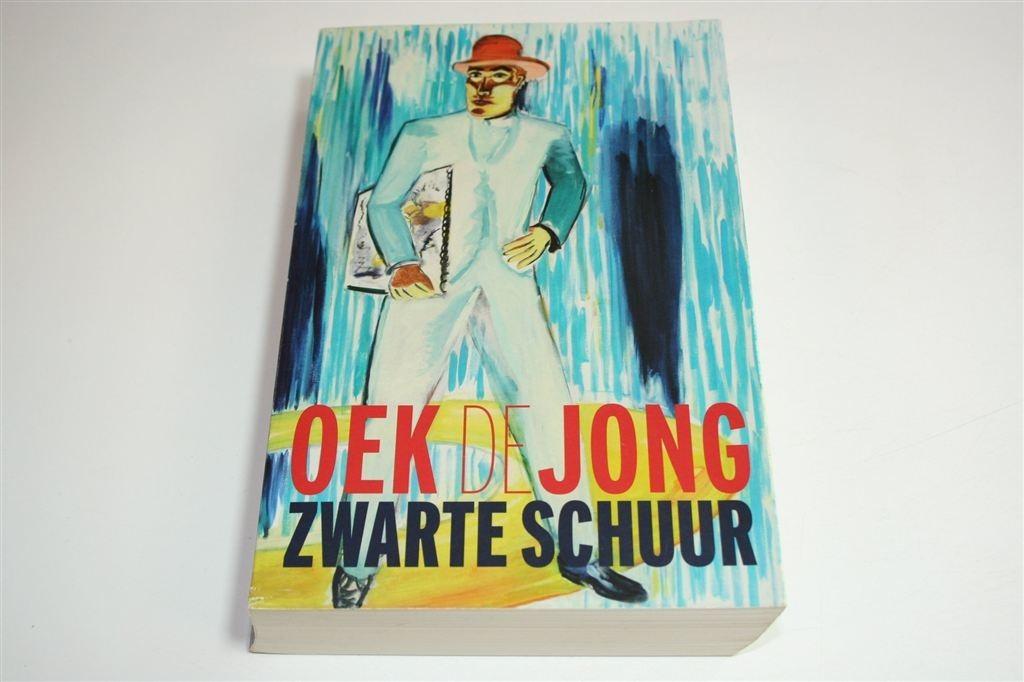 Zwarte Schuur — Oek de Jong — Winnaar Bookspot Prijs, Boeken, Ophalen of Verzenden, Gelezen