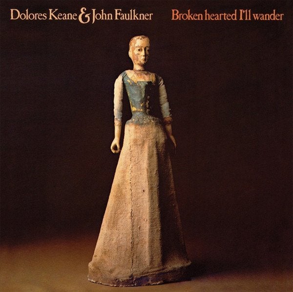 CD Dolores Keane & John Faulkner –Broken Hearted I'll Wander, Ophalen, Gebruikt, Folk