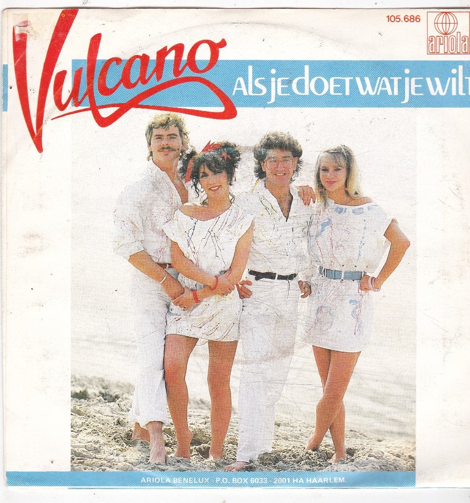 7" Single Vulcano - Als je doet wat je wilt, Ophalen of Verzenden, Gebruikt, 7 inch, Nederlandstalig
