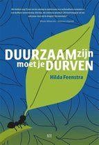 Hilda Feenstra - Duurzaam zijn moet je durven, Boeken, Ophalen of Verzenden, Nieuw, Spiritualiteit algemeen, Overige typen