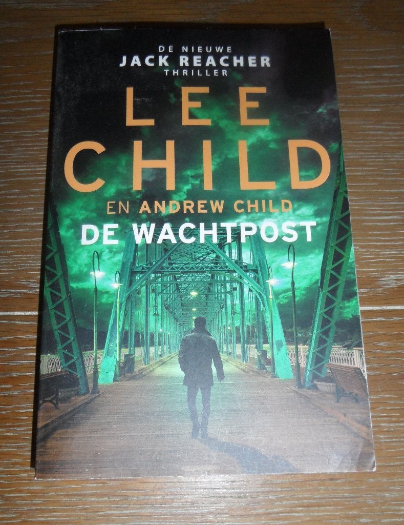 Thriller - De Wachtpost van Lee en Andrew Child, Boeken, Ophalen of Verzenden, Zo goed als nieuw, Lee Child; Andrew Child, Amerika