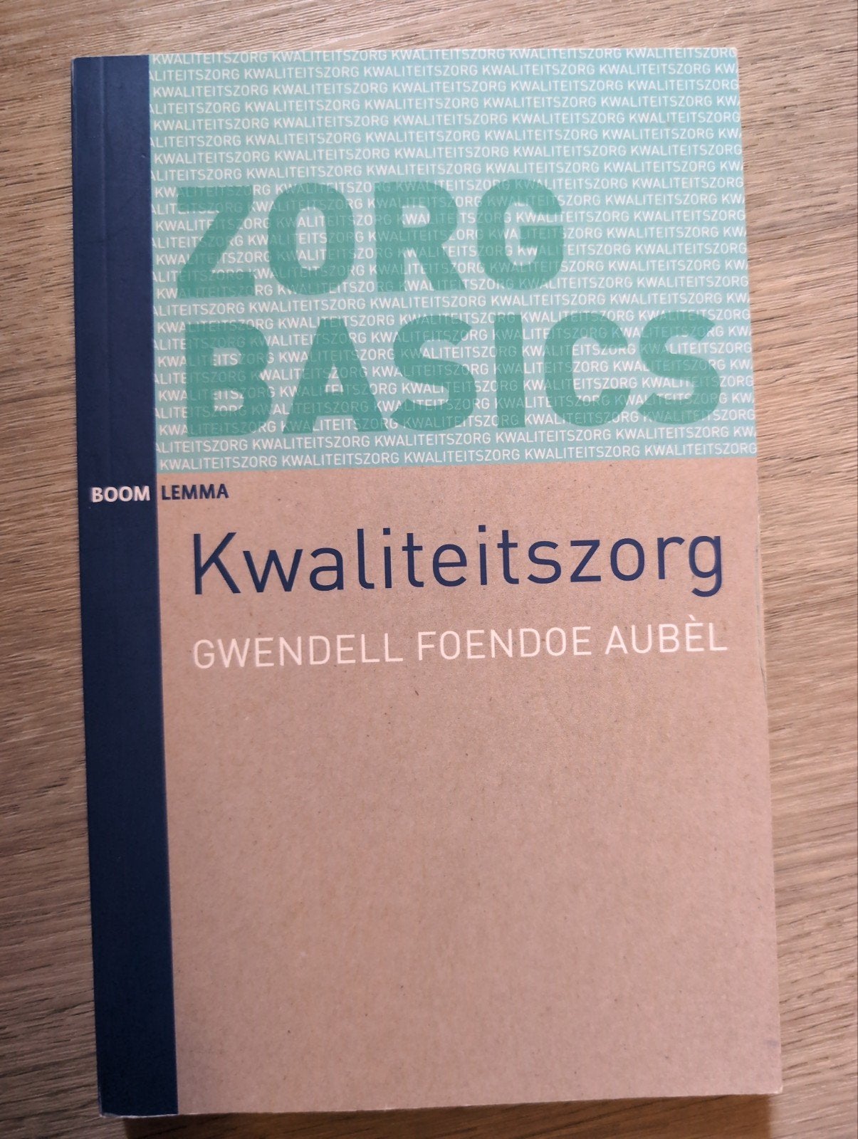 Gwendell Foendoe Aubel - Kwaliteitszorg, Ophalen of Verzenden, Zo goed als nieuw, Gwendell Foendoe Aubel