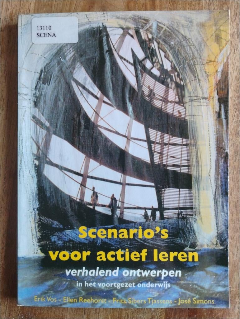 Scenario's voor actief leren - Verhalend ontwerpen, Gelezen, Erik Vos, Ellen Reehorst, Frits Sibers Tjassens, José Simons, Ophalen of Verzenden