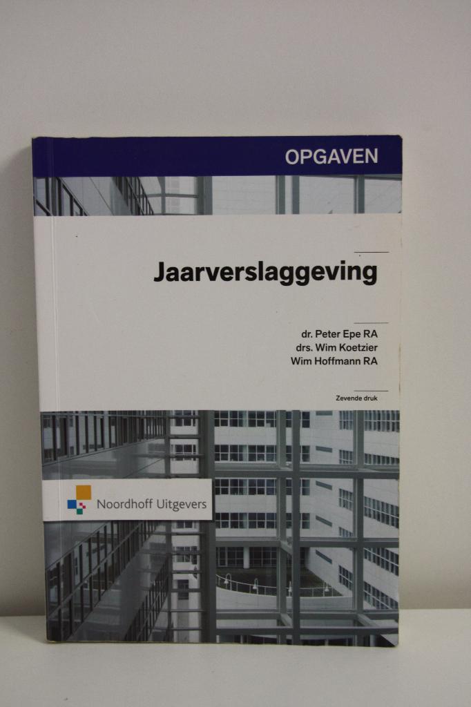 Opgavenboek Jaarverslaggeving. 7e druk, Boeken, Zo goed als nieuw, Peter Epe, Wim Hoffmann, Beta, HBO