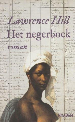 Het negerboek - Lawrence Hill, Ophalen of Verzenden, Gelezen