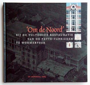 Jan Pieter Woudt - Wormerveer - Om de Noord - Bij de, Ophalen of Verzenden