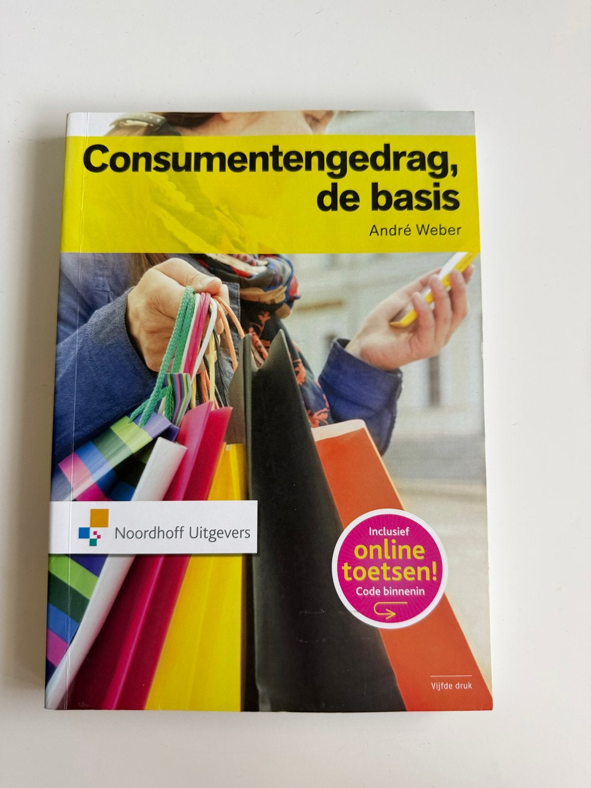 Consumentengedrag, de basis - André Weber (Vijfde druk), Boeken, Ophalen of Verzenden, Gamma, Zo goed als nieuw, MBO