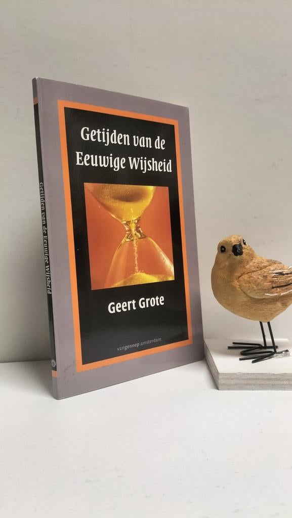 Grote, Geert; Getijden van de Eeuwige Wijsheid, Boeken, Ophalen of Verzenden, Gelezen, Christendom | Protestants
