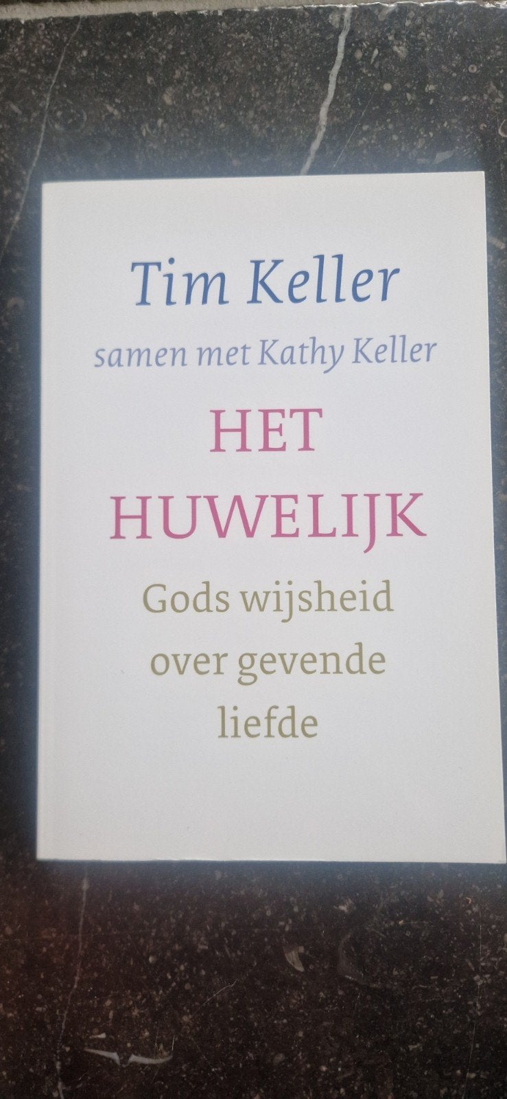 Het Huwelijk - Tim & Kathy Keller (Nieuw), Ophalen of Verzenden, Nieuw, Tim Keller