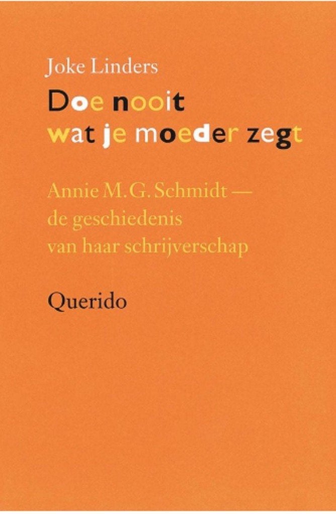 Doe nooit wat je moeder zegt: A M.G. Schmidt-Joke Linders, Ophalen of Verzenden, Zo goed als nieuw, Joke Linders, Overige