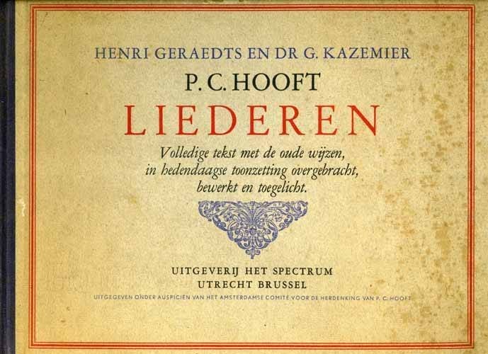 P.C. Hooft Liederen, Henri Geraedts, G. Kazemier, Ophalen of Verzenden, Zo goed als nieuw, Nederland