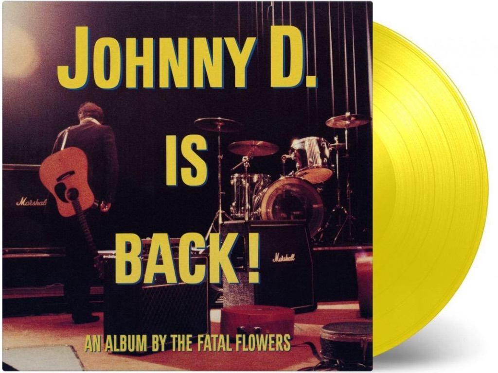 Vinyl LP Fatal Flowers Johnny D Is Back! NUMBERED YELLOW NEW, Ophalen of Verzenden, Nieuw in verpakking, 12 inch