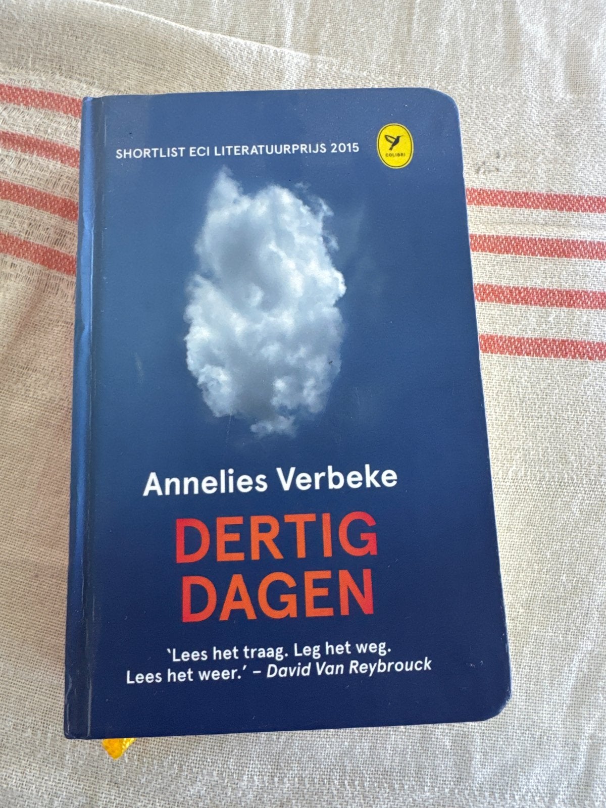 Dertig Dagen - Annelies Verbeke (Shortlist ECI Literatuurpri, Ophalen of Verzenden, Zo goed als nieuw, België