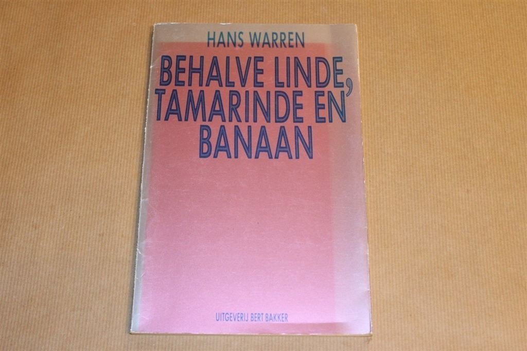 Behalve Linde, Tamarinde en Banaan — Hans Warren — Gedichten, Ophalen of Verzenden, Gelezen