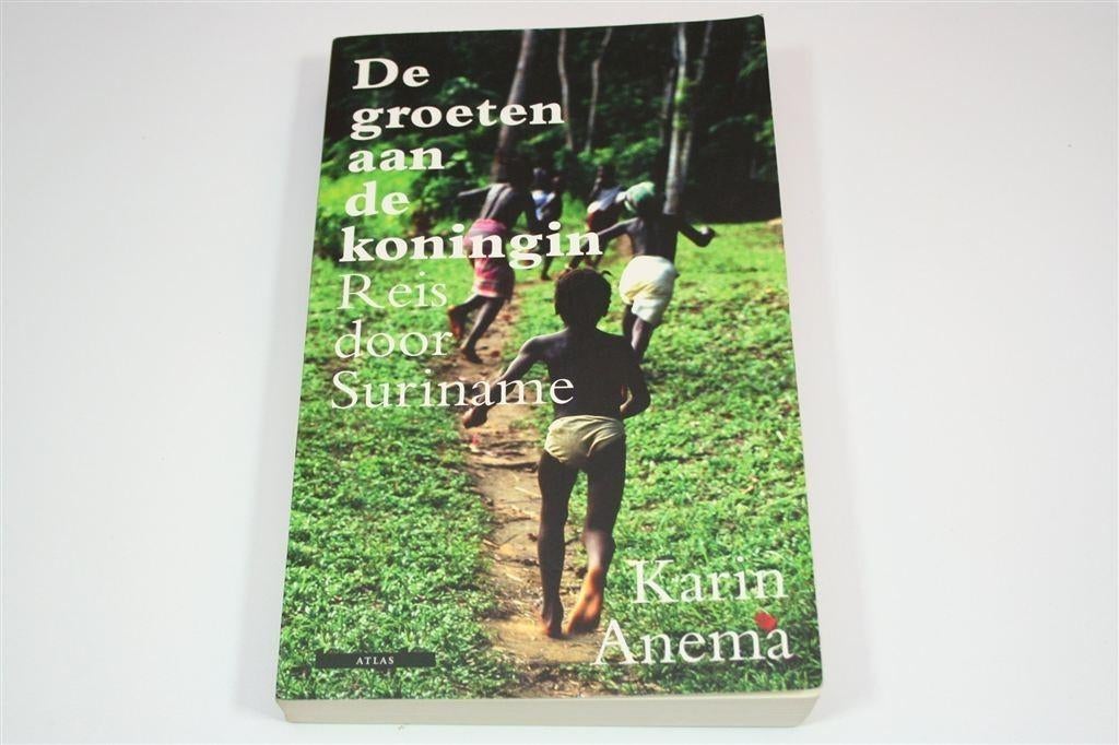 De Groeten aan de Koningin — Reis door Suriname, Boeken, Ophalen of Verzenden, Zo goed als nieuw