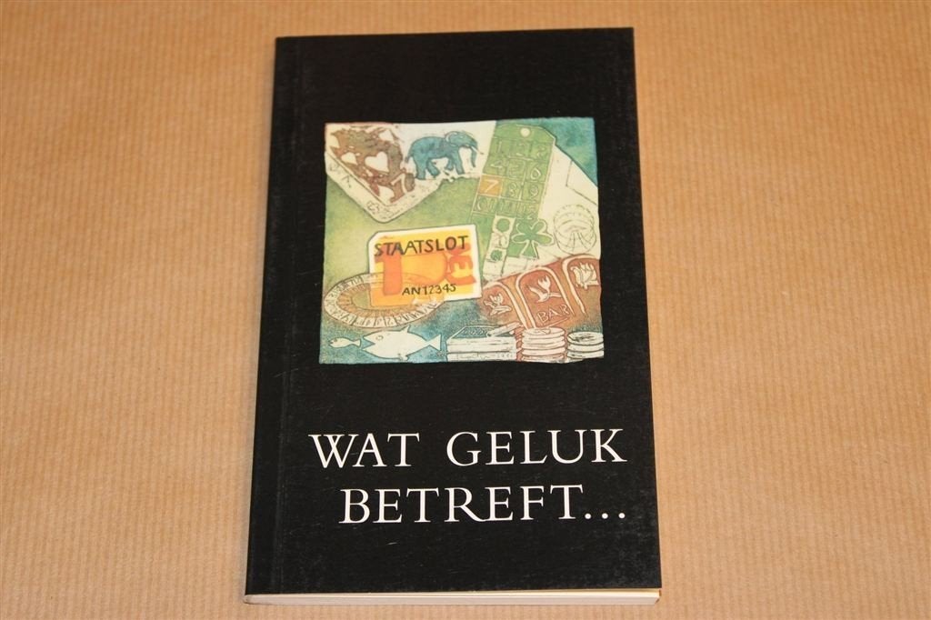 Wat Geluk Betreft — Staatsloterij & Holland Casino, Ophalen of Verzenden, Gelezen