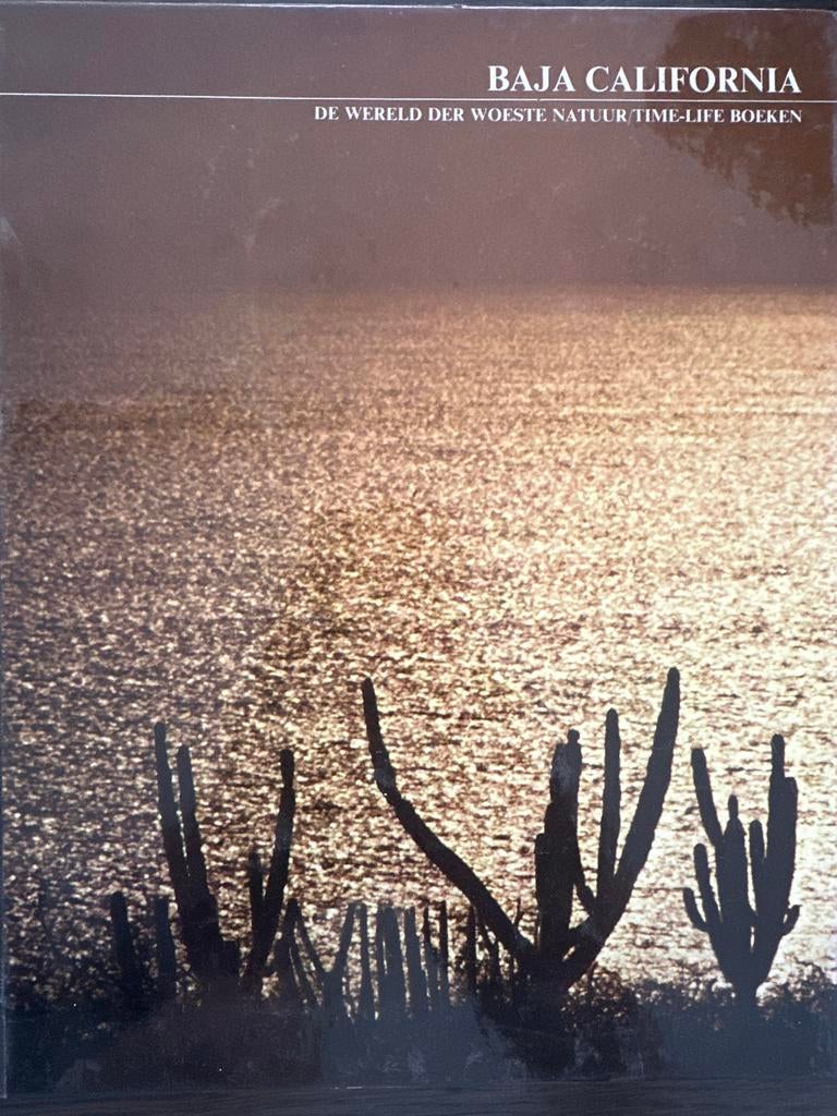 Baja California: De Wereld der Woeste Natuur, Boeken, Ophalen of Verzenden, Gelezen, Natuur algemeen