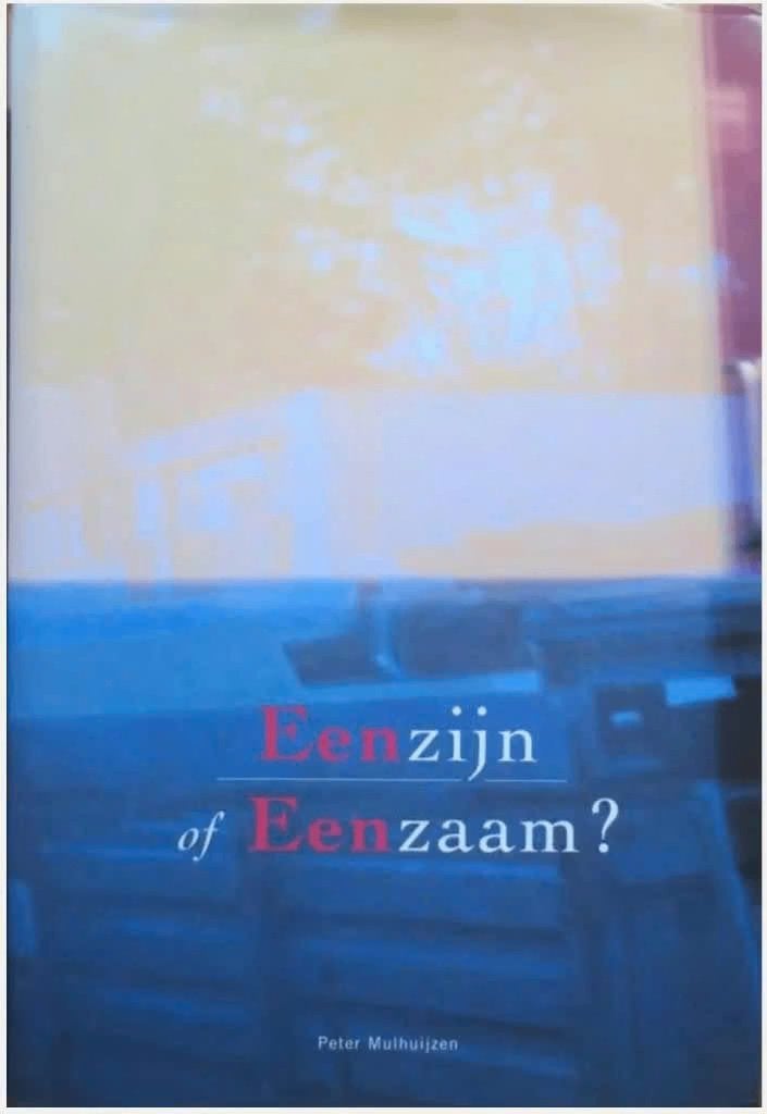 Eenzijn of eenzaam? (P L Mulhuijzen), Ophalen of Verzenden, Zo goed als nieuw