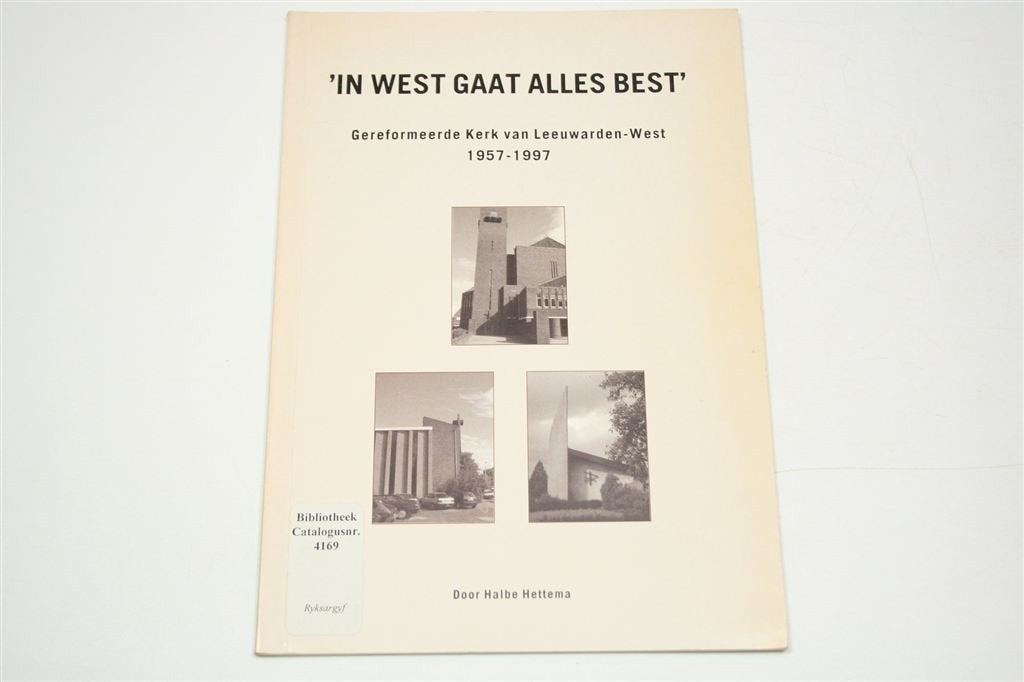 Leeuwarden-West Kerk — Jubileumboek 1957-1997 Zeldzaam, Ophalen of Verzenden, Gelezen