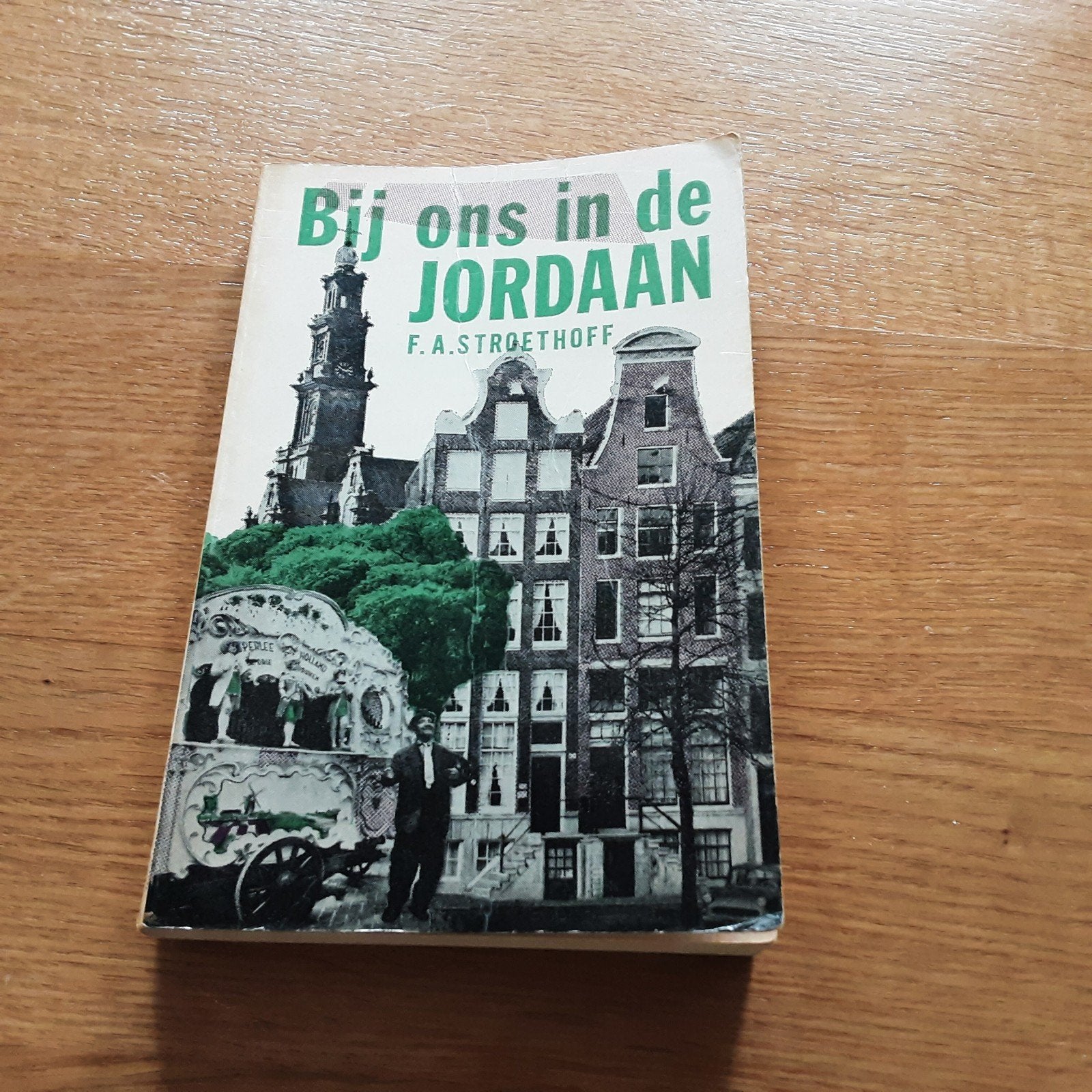 Bij ons in de Jordaan - F.A. Stroethoff, Ophalen of Verzenden, Gelezen, F.A. Stroethoff, Nederland