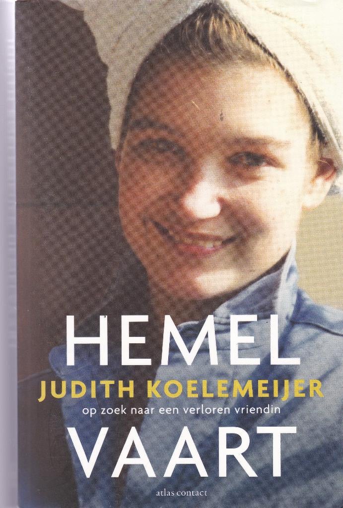 Judith Koelemeijer Hemelvaart, Boeken, Ophalen of Verzenden, Zo goed als nieuw
