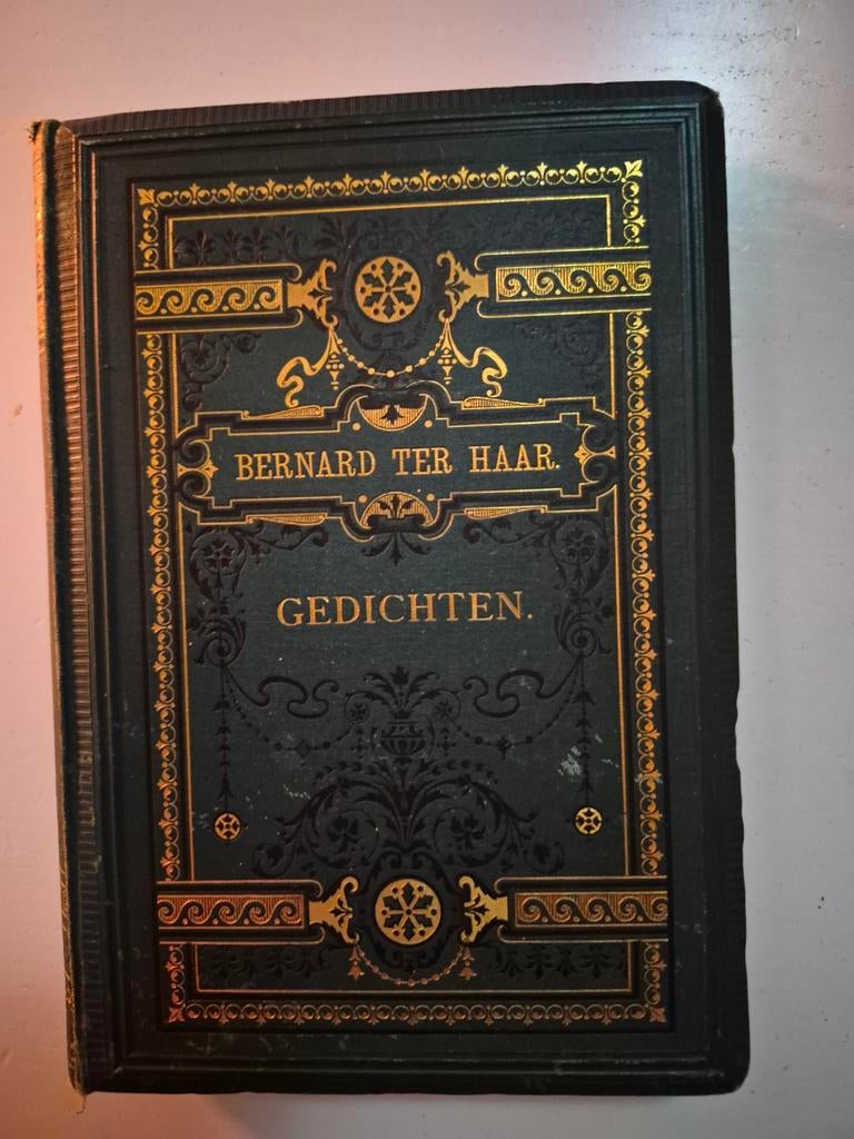 Gedichten van Bernard ter Haar - Antieke Uitgave jaar 1880, Ophalen of Verzenden, Gelezen, Bernard ter Haar, Eén auteur