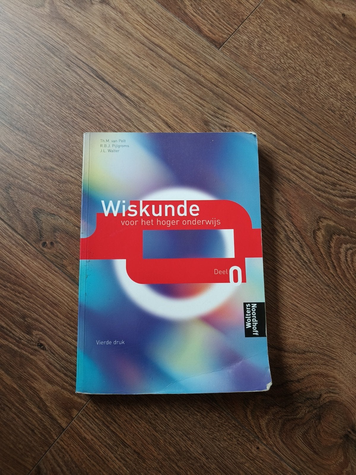 Wiskunde voor het hoger onderwijs deel 0, Ophalen of Verzenden, Zo goed als nieuw, R.B.J. Pijlgroms; Th.M. van Pelt; J.L. Walter