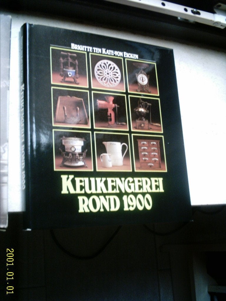 Keukengerei rond 1900.Brigitte ten Kate-von Eicken., Ophalen of Verzenden, Zo goed als nieuw