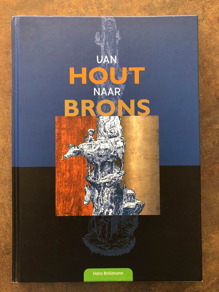 Van hout naar brons, Boeken, Ophalen of Verzenden, Zo goed als nieuw