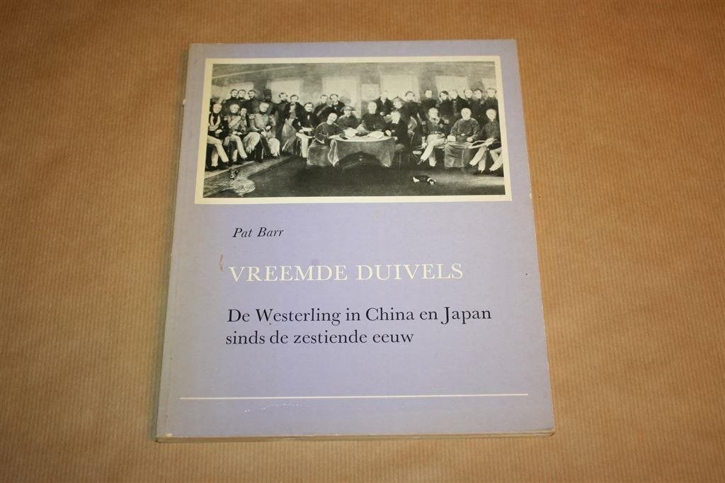 Vreemde duivels. Westerling in China en Japan sinds 16e eeuw, Ophalen of Verzenden, Gelezen, Azië