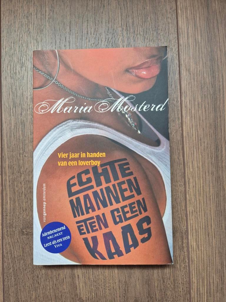 Maria Mosterd - Echte mannen eten geen kaas, Boeken, Ophalen of Verzenden, Zo goed als nieuw, Maria Mosterd