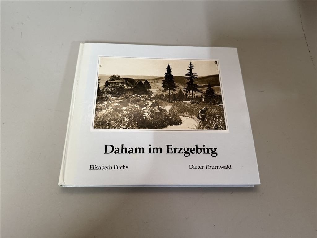 Elizabeth Fuchs- Dieter Thurnwald - Daham im Erzgebirg.duits, Ophalen of Verzenden, Zo goed als nieuw