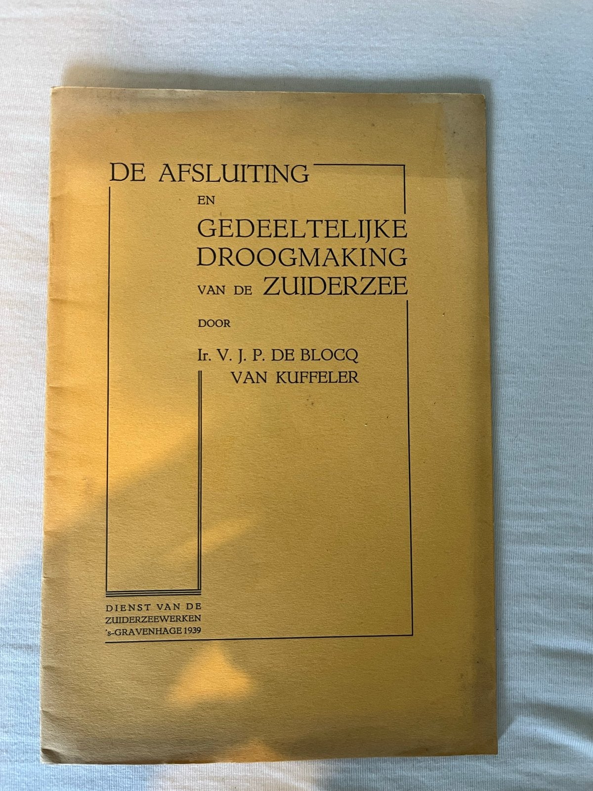 De Afsluiting en Gedeeltelijke Droogmaking van de Zuiderzee, Boeken, Ophalen of Verzenden, 20e eeuw of later, Zo goed als nieuw