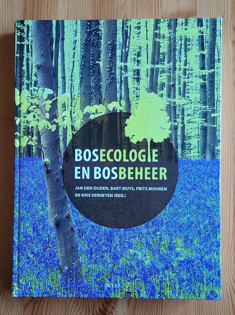 Bosecologie en bosbeheer, Boeken, Studieboeken en Cursussen, Ophalen of Verzenden, Beta, WO, Jan den Ouden, Bart Muys, Frits Mohren en Kris Verheyen