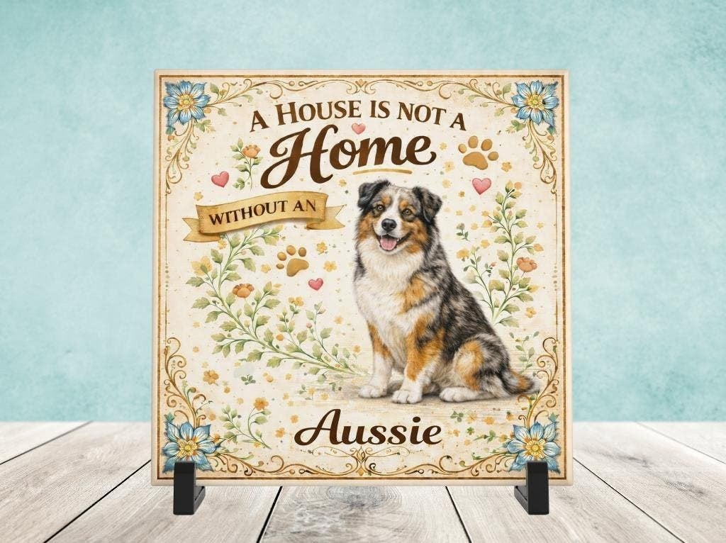 A House is not a Home Without an Aussie - Aussie Tegel, Verzenden, Nieuw