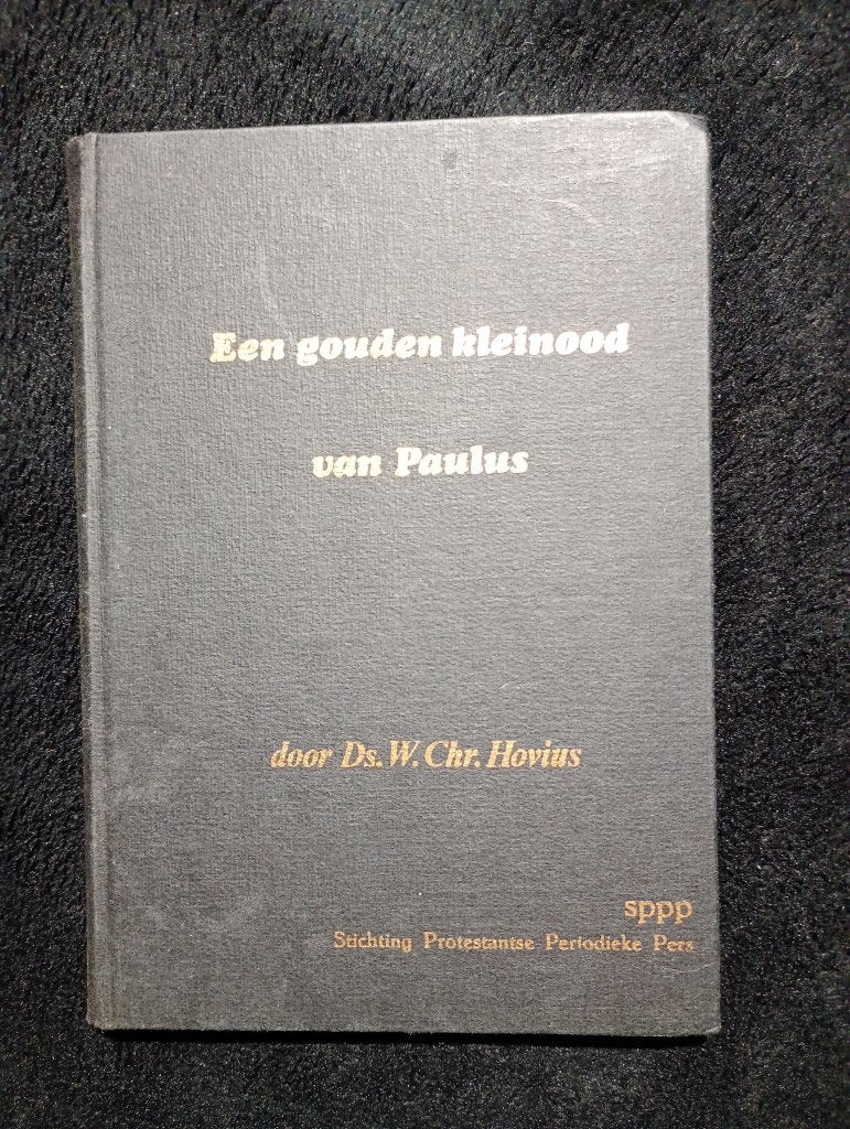 W. Chr. Hovius, Een gouden kleinood van Paulus, Ophalen of Verzenden, Zo goed als nieuw