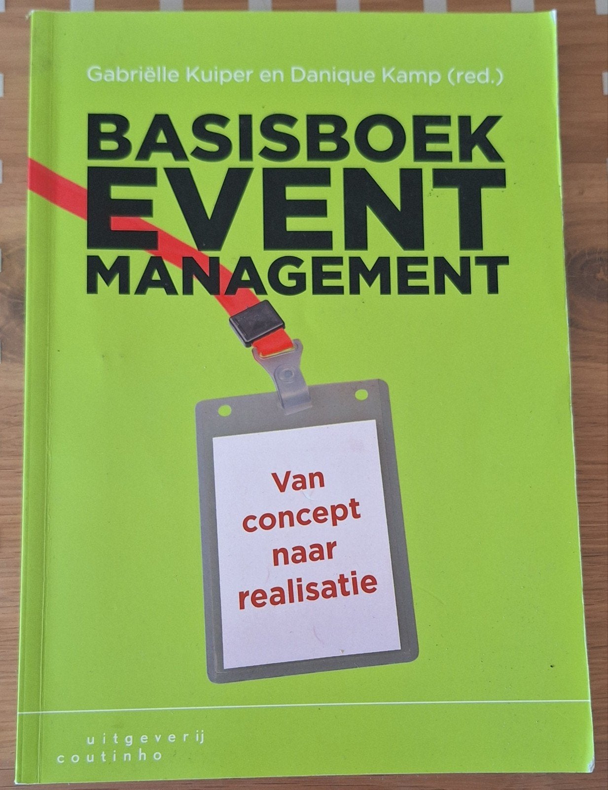 Basisboek Event Management: Van concept naar realisatie, Boeken, Studieboeken en Cursussen, Gabriëlle Kuiper en Danique Kamp, Zo goed als nieuw