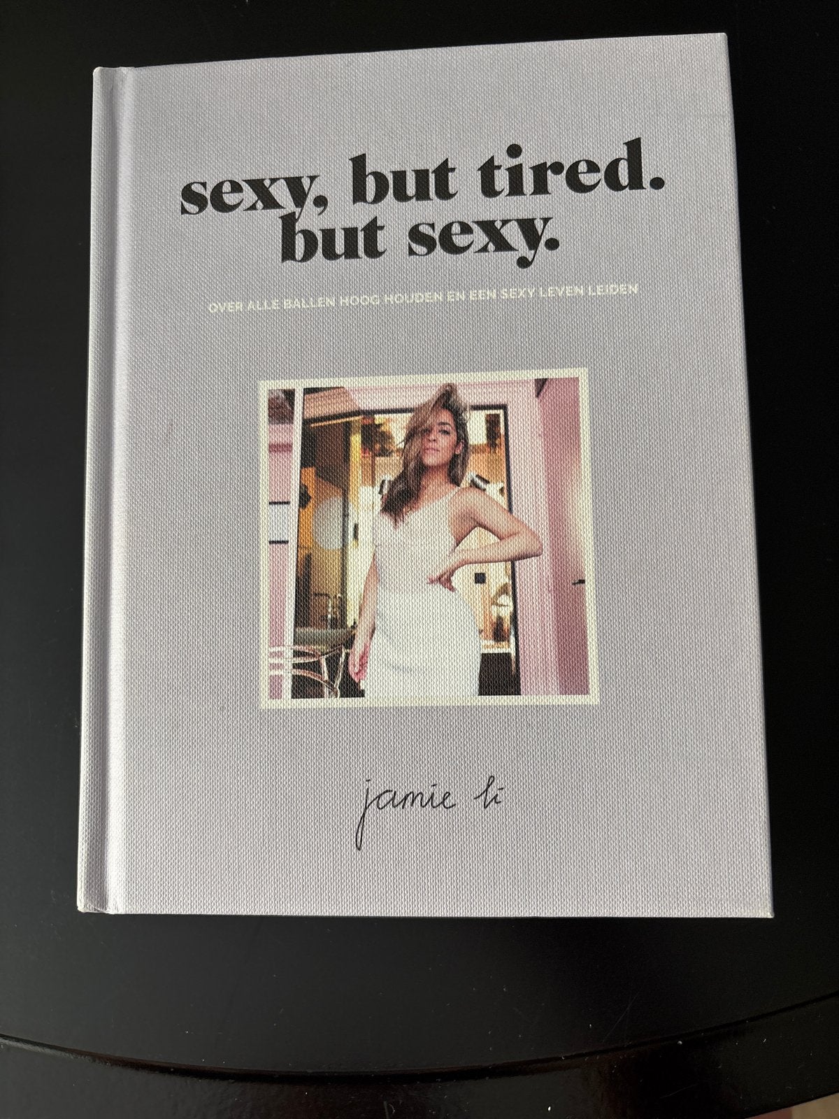 Sexy, but tired. but sexy. - Jamie Li Boek, Ophalen of Verzenden, Zo goed als nieuw, Nederland