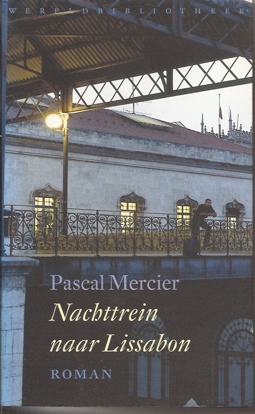 Pascal Mercier Nachttrein naar Lissabon, Gelezen, Europa overig, Pascal Mercier, Ophalen of Verzenden